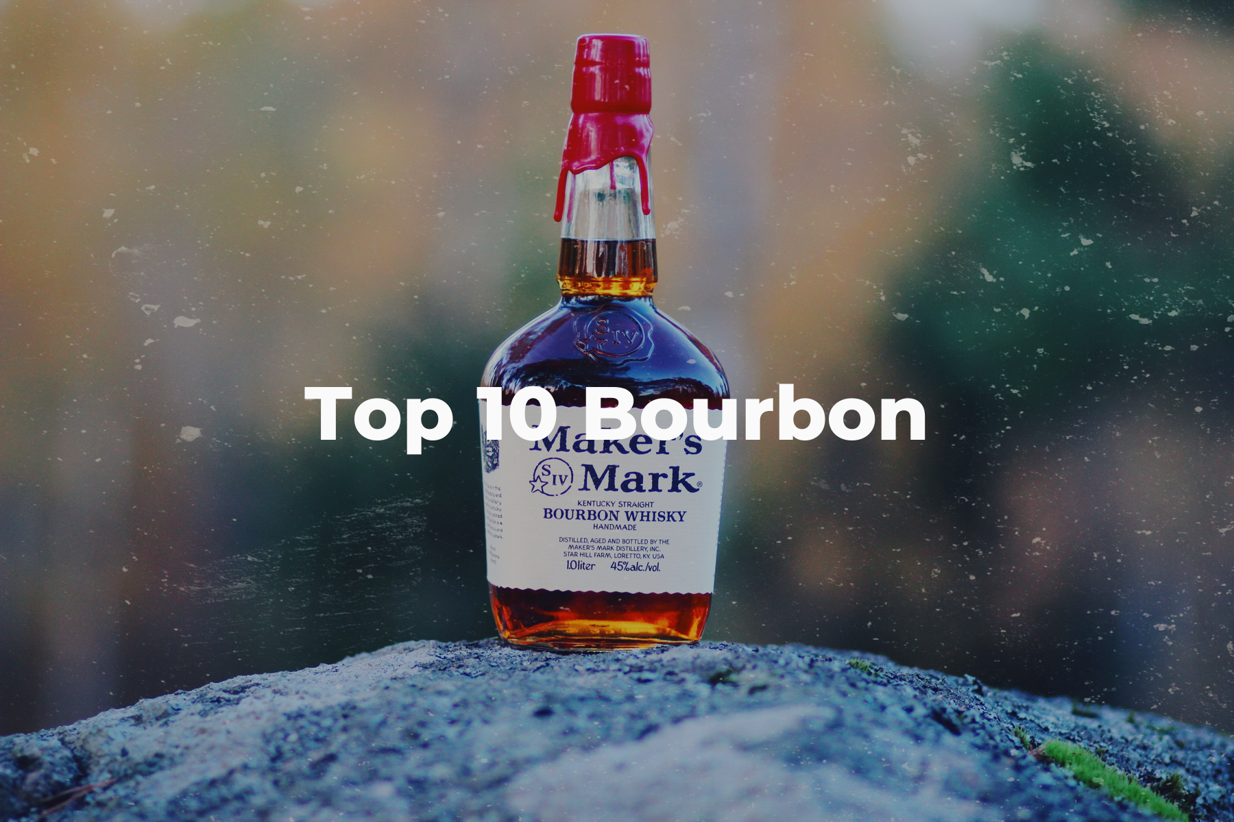 Top 10 Bourbon